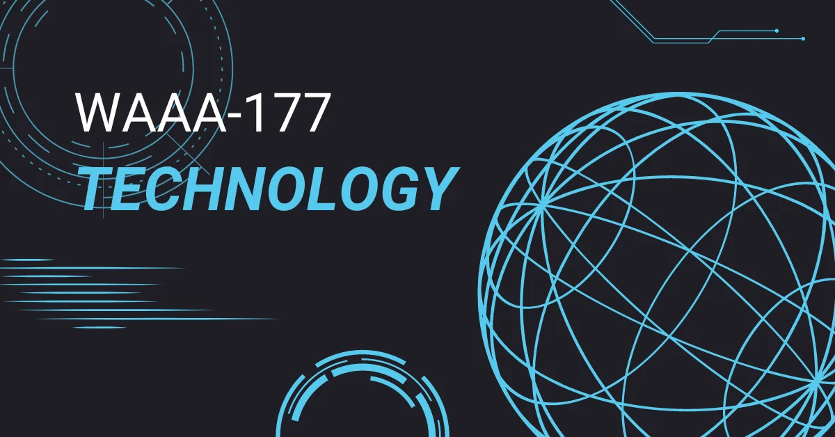 WAAA-117: An In-Depth Look at This Groundbreaking Technology