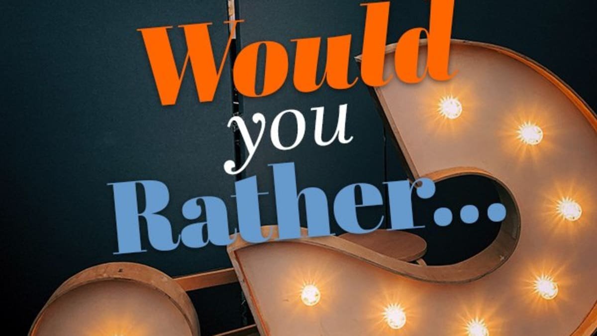 Would You Rather Questions: A Fun Way to Reveal Inclinations and Start Conversations