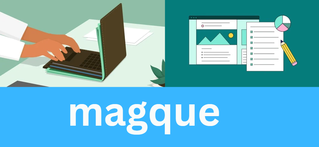 Magque: Revolutionizing Digital Experiences with Innovation