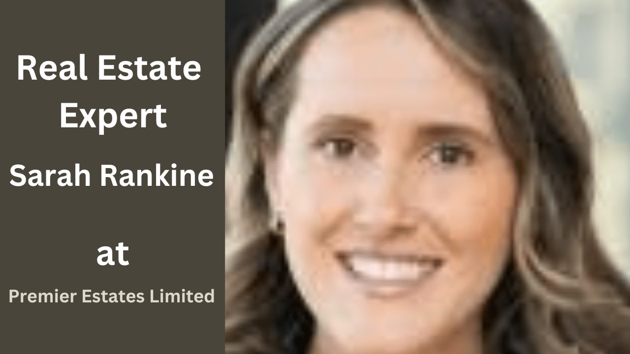 Sarah Rankine: The Visionary Behind Premier Estates Limited